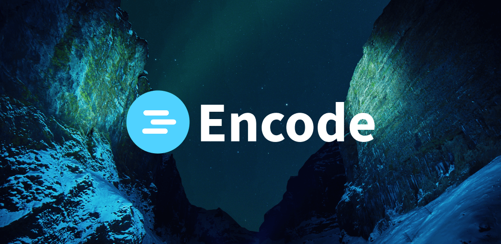 Encode