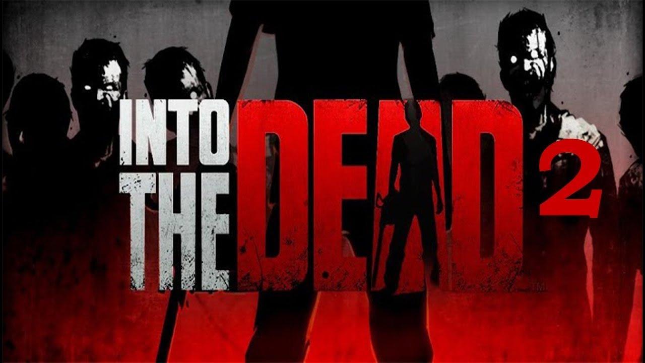 Into the Dead 2