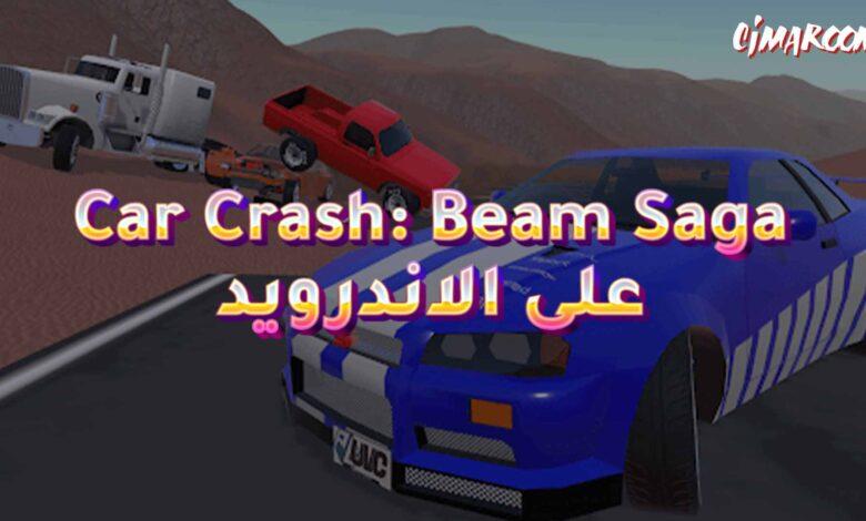 لعبة Car Crash: Beam Saga على الاندرويد