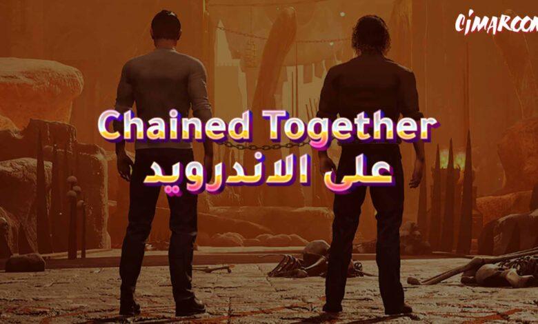 لعبة Chained Together على الاندرويد