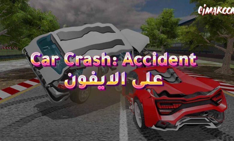 لعبة Car Crash Simulator: Accident على الايفون