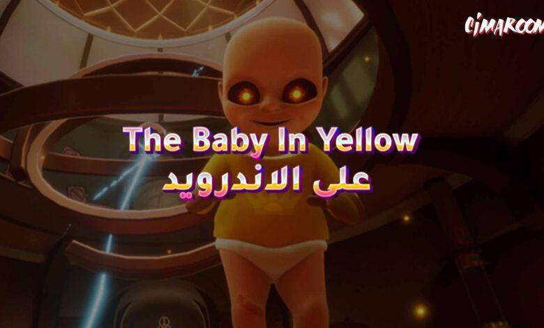 لعبة The Baby In Yellow على الاندرويد